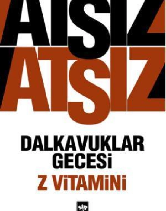 Dalkavuklar Gecesi / Z Vitamini