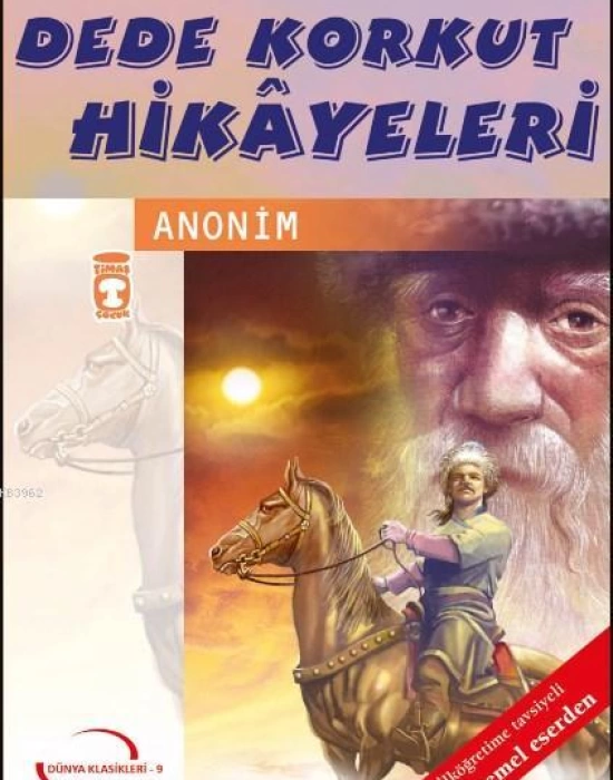 Dede Korkut Hikayeleri (Gençlik Klasikleri)