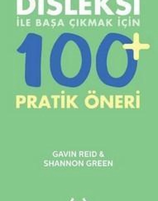 Disleksi ile Başa Çıkmak İçin 100+ Pratik Öneri