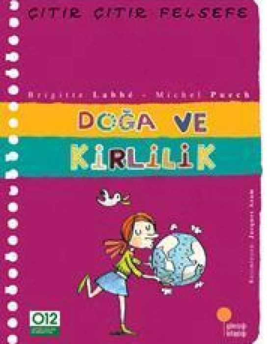 Doğa ve Kirlilik; Çıtır Çıtır Felsefe 10