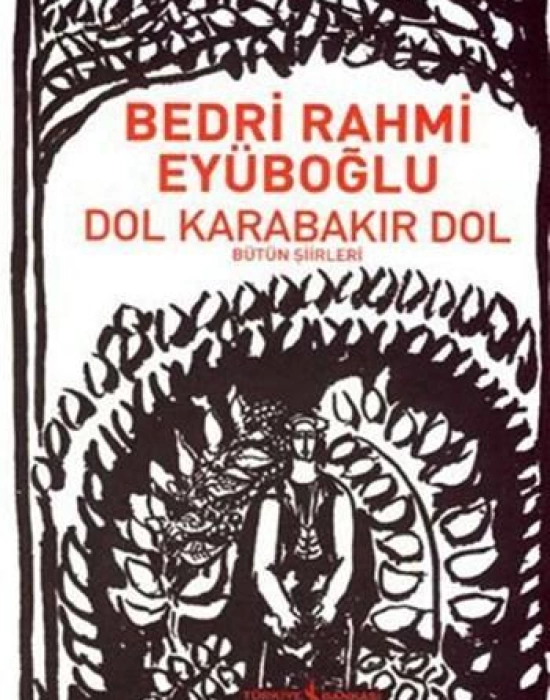 Dol Karabakır Dol; Bütün Şiirleri