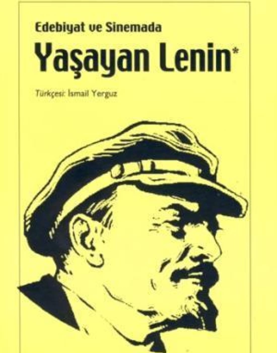 Edebiyat ve Sinemada Yaşayan Lenin