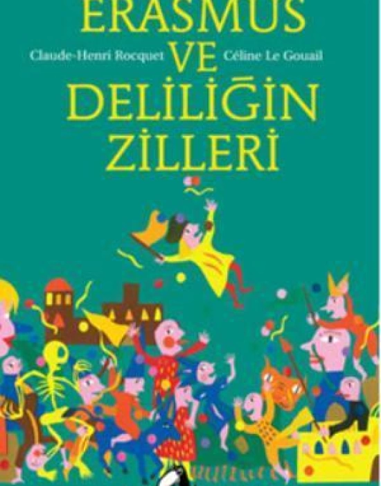 Erasmus ve Deliliğin Zilleri