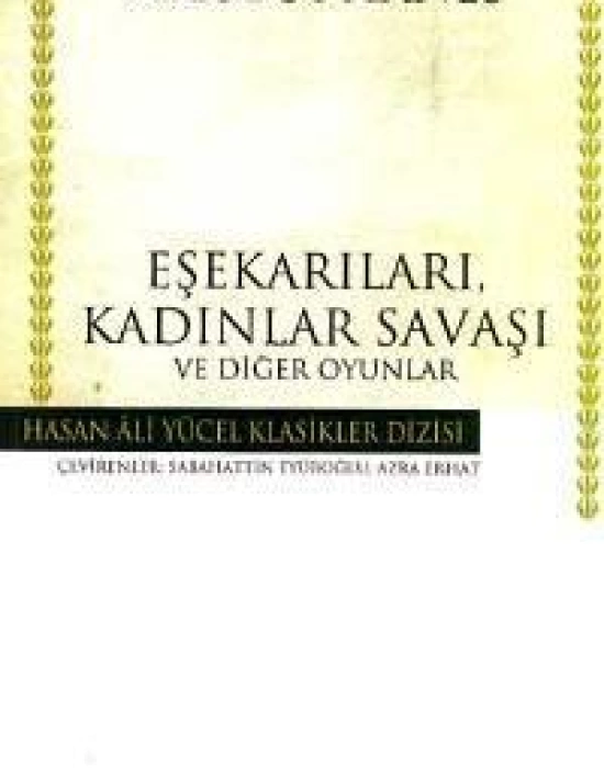 Eşekarıları, Kadınlar Savaşı ve Diğer Oyunlar