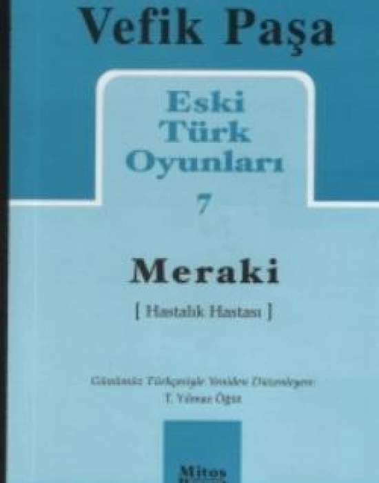 Eski Türk Oyunları 7; Meraki (Hastalık Hastası)