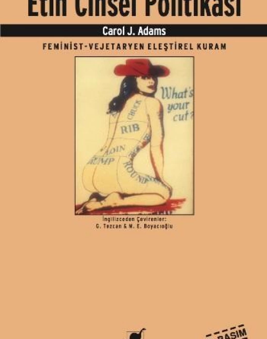 Etin Cinsel Politikası; Feminist - Vejeteryan Eleştirel Kuram