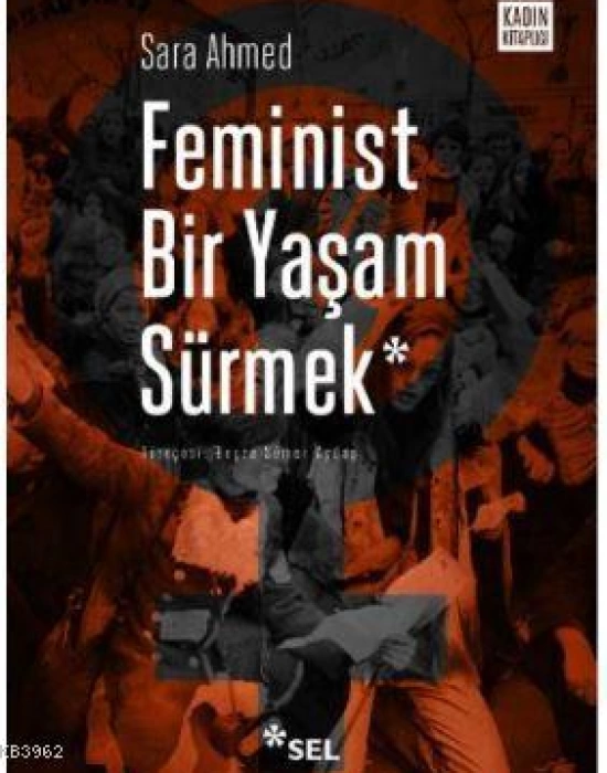 Feminist Bir Yaşam Sürmek