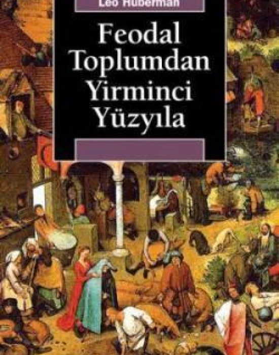 Feodal Toplumdan Yirminci Yüzyıla