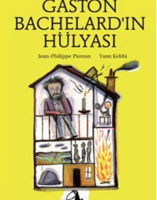 Gaston Bachelardın Hülyası