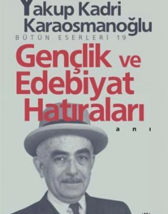 Gençlik ve Edebiyat Hatıraları