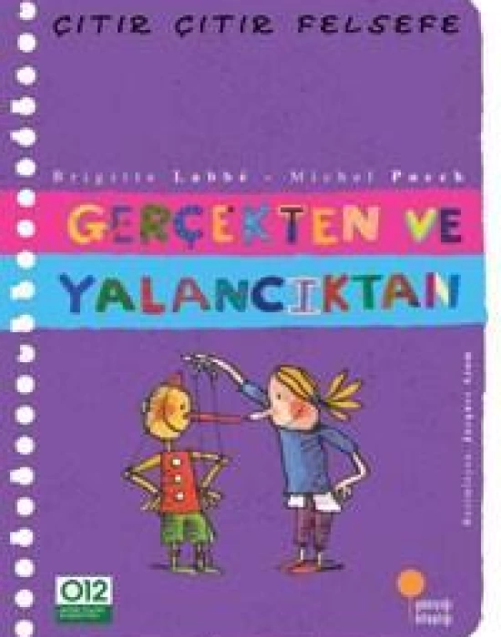 Gerçekten ve Yalancıktan; Çıtır Çıtır Felsefe 3