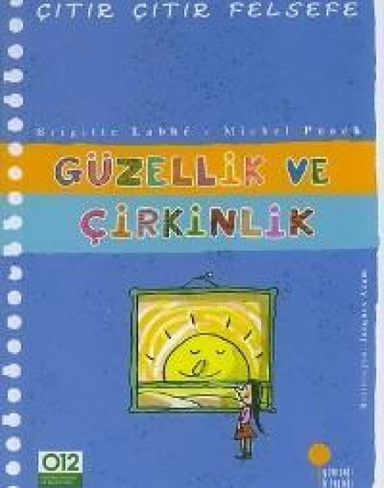 Güzellik ve Çirkinlik; Çıtır Çıtır Felsefe 5