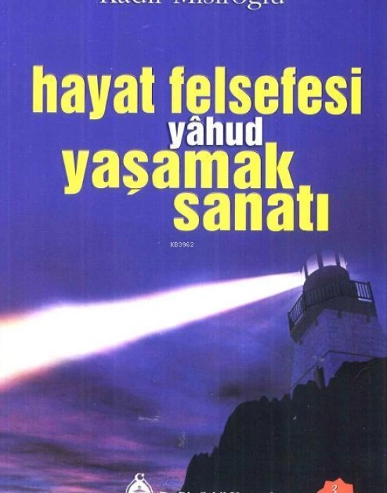 Hayat Felsefesi yâhud Yaşamak Sanatı