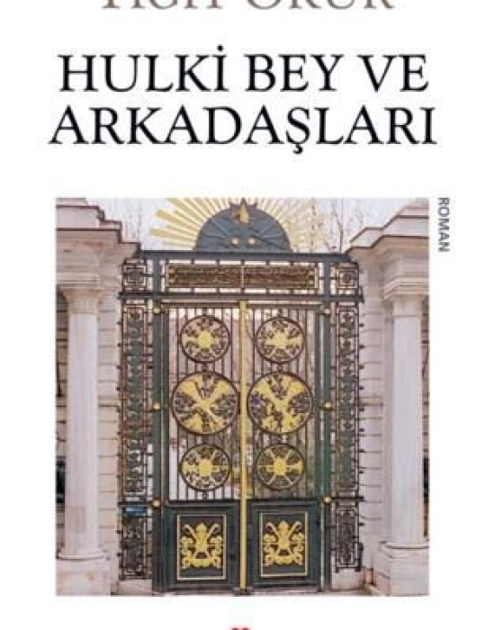 Hulki Bey ve Arkadaşları