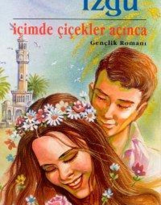 İçimde Çiçekler Açınca