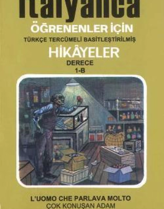 İtalyanca Türkçe Hikayeler Derece 1 Kitap 2 Çok Konuşan Adam