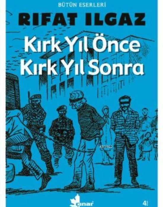 Kırk Yıl Önce Kırk Yıl Sonra