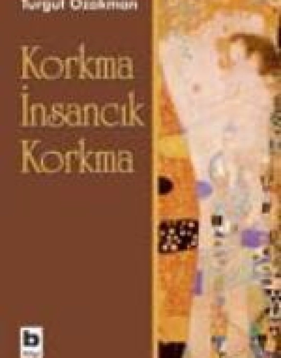 Korkma İnsancık Korkma