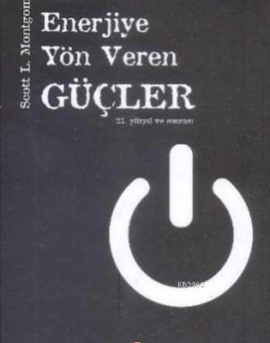 Küresel Enerjiye Yön Veren Güçler