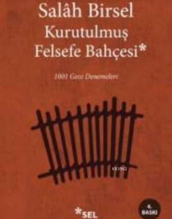 Kurutulmuş Felsefe Bahçesi; 1001 Gece Denemeleri