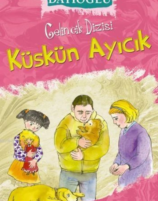 Küskün Ayıcık (8+ Yaş); Gelincik Dizisi