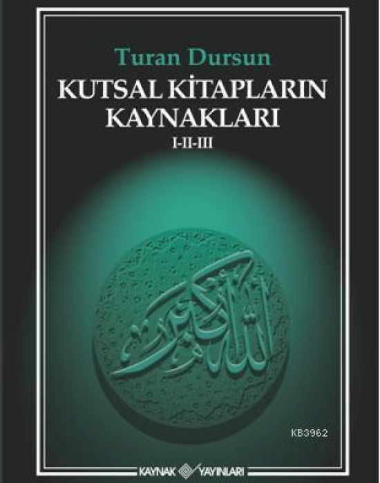 Kutsal Kitapların Kaynakları I-II-III