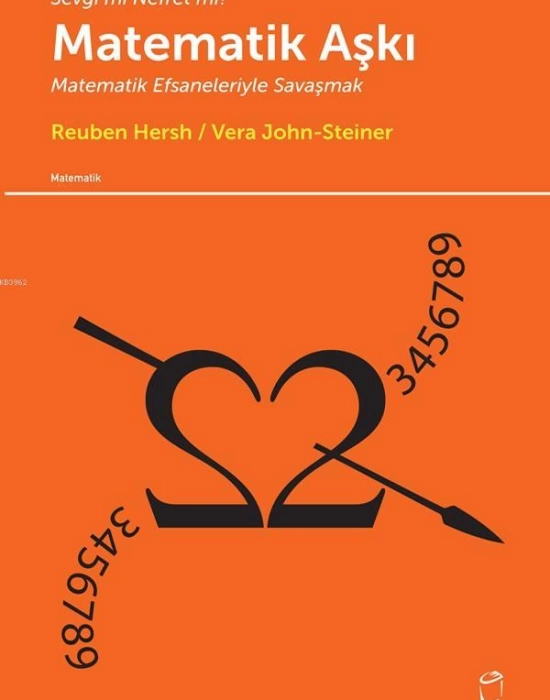 Matematik Aşkı; Matematik Efsaneleriyle Savaşmak