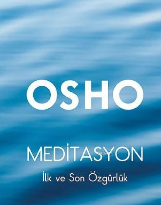 Meditasyon (Ciltli); İlk ve Son Özgürlük