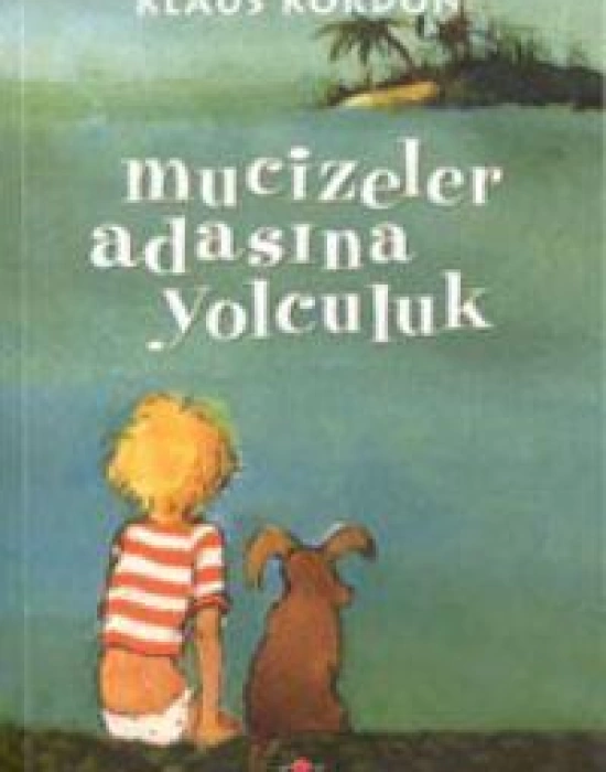 Mucizeler Adasına Yolculuk