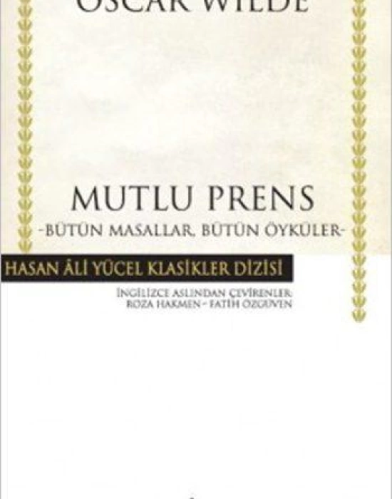 Mutlu Prens; Bütün Masallar, Bütün Öyküler