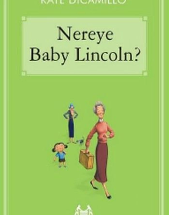 Nereye Baby Lincoln?