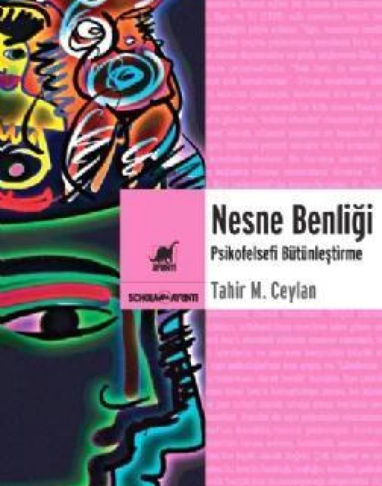 Nesne Benliği; Psikofelsefi Bütünleştirme