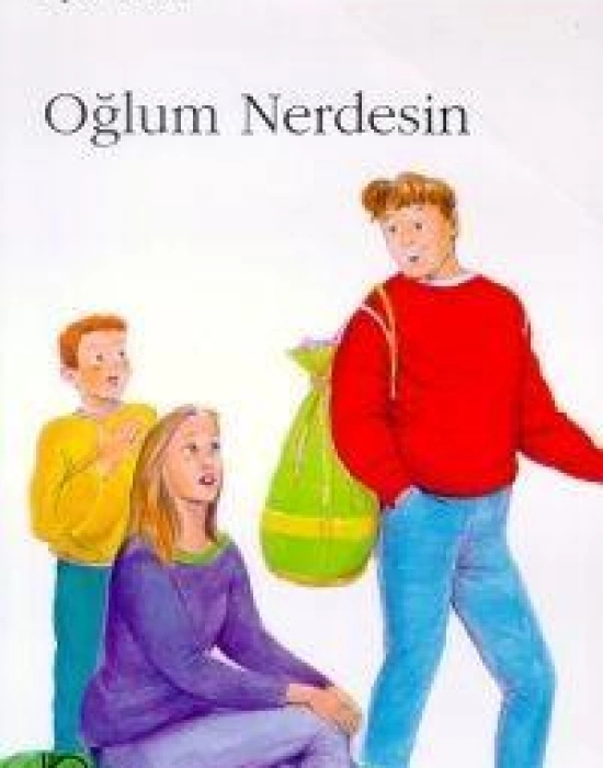 Oğlum Nerdesin