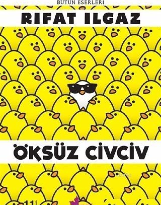 Öksüz Civciv Bütün Eserleri