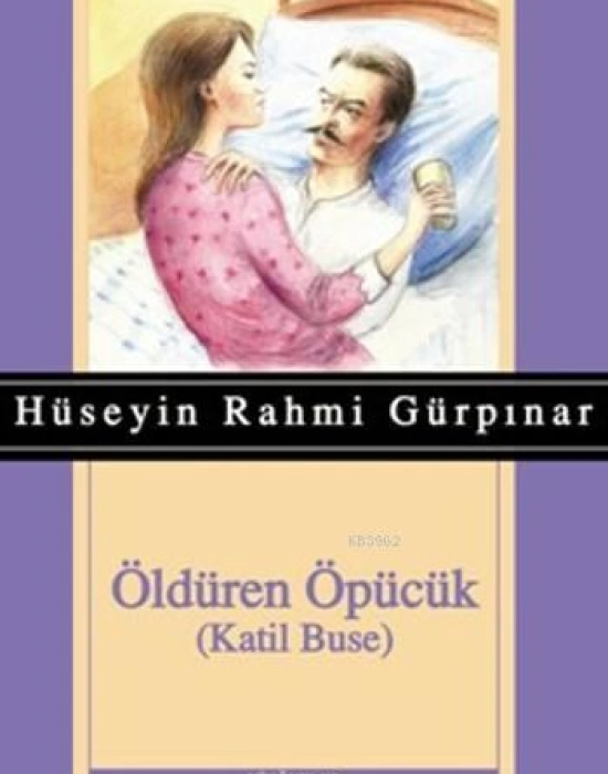 Öldüren Öpücük; Katil Buse