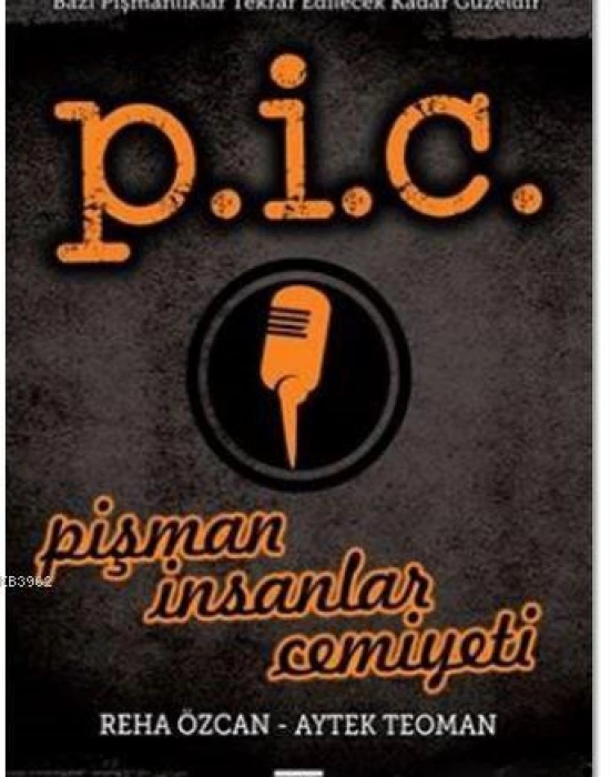 P.İ.C. Pişman İnsanlar Cemiyeti