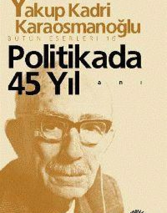 Politikada 45 Yıl