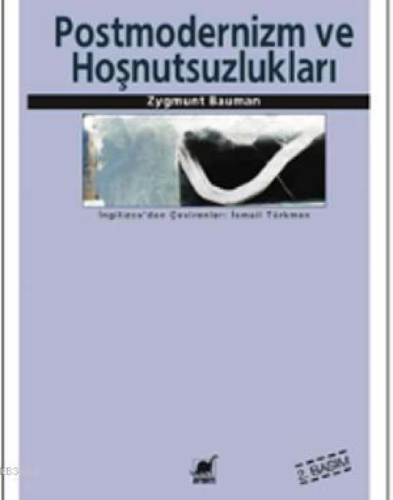 Postmodernlik ve Hoşnutsuzlukları