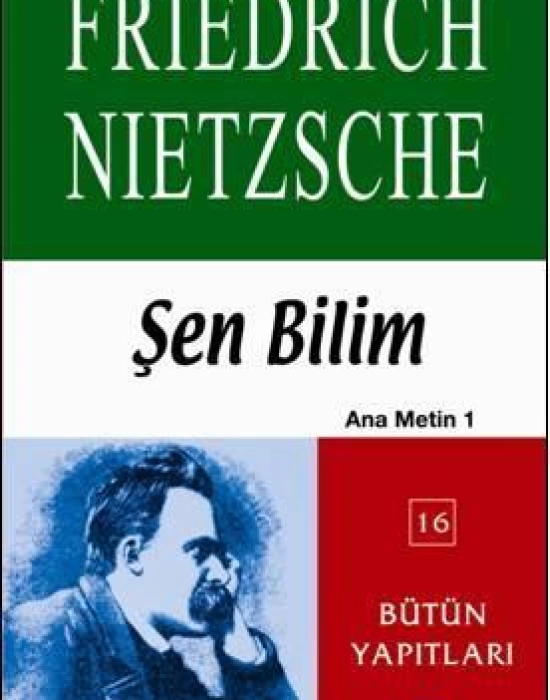 Şen Bilim; Ana Metin 1