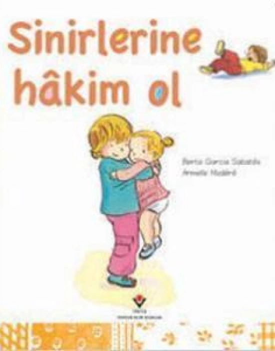 Sinirlerine Hakim Ol; 3+ Yaş