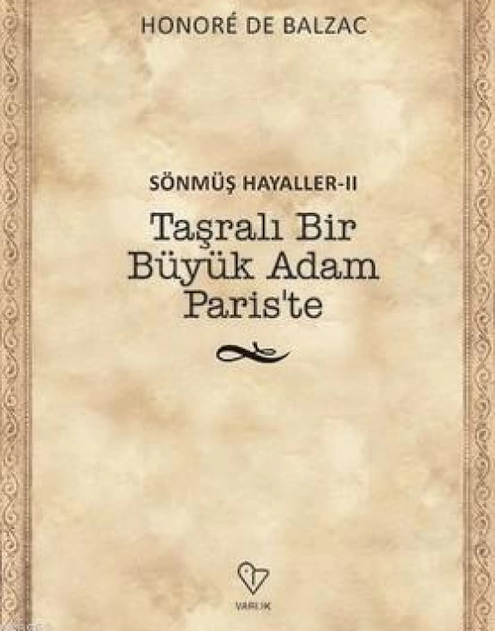 Sönmüş Hayaller 2-Taşralı Bir Büyük Adam Pariste