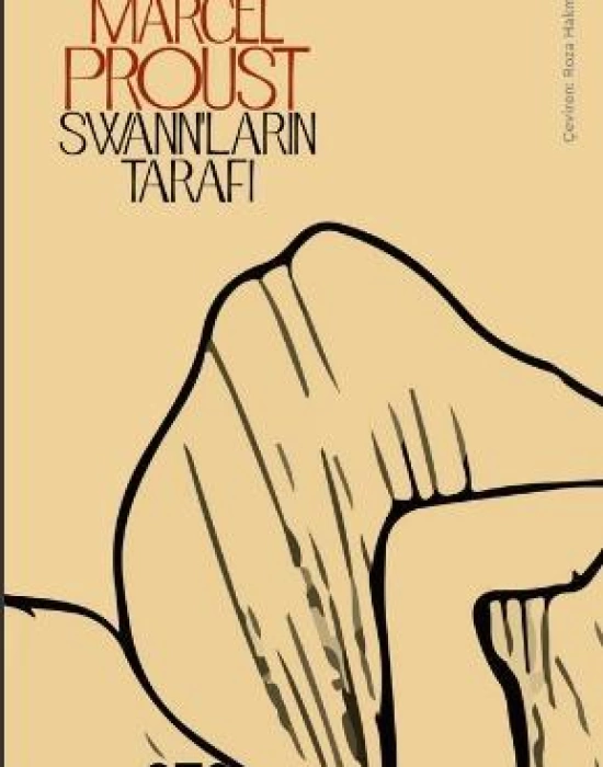 Swannların Tarafı; Kayıp Zamanın İzinde 1. Kitap