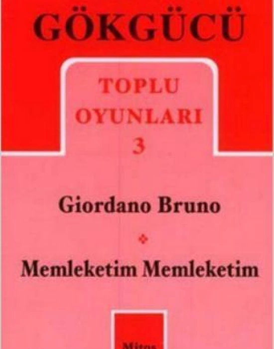 Toplu Oyunları 3; Giordano Bruno - Memleketim Memleketim