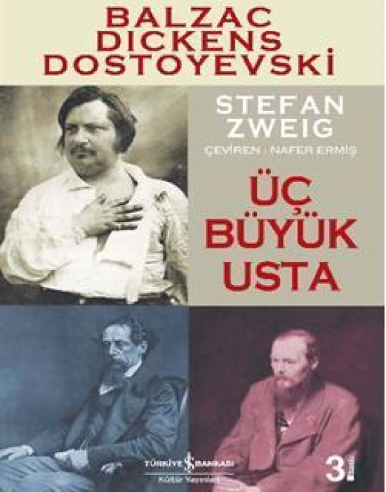 Üç Büyük Usta; Balzac, Dickens, Dostoyevski