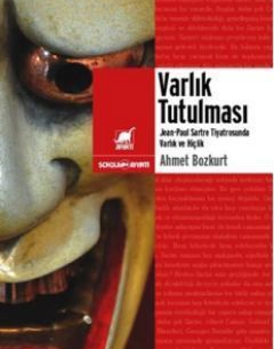 Varlık Tutulması; Sartre Tiyatrosunda Varlık ve Hiçlik