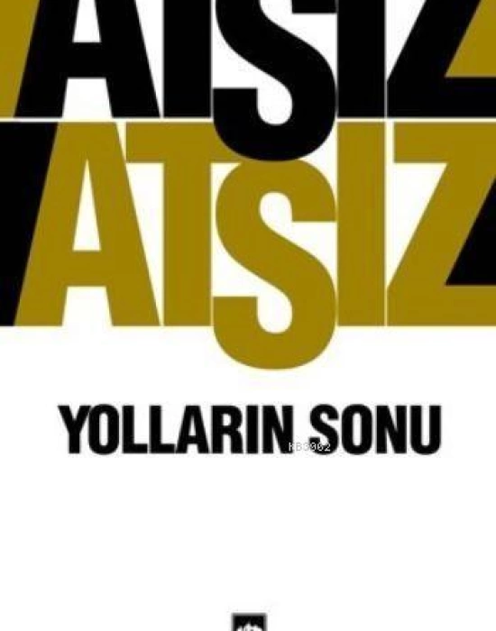 Yolların Sonu