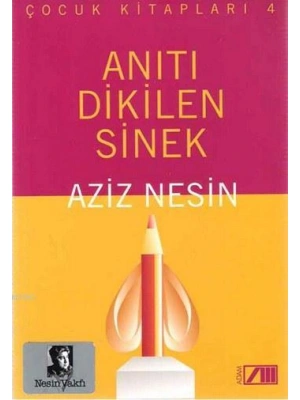 Anıtı Dikilen Sinek