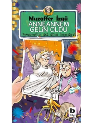 Anneannem Gelin Oldu