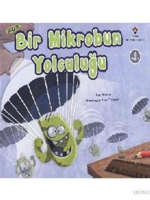 Bir Mikrobun Yolculuğu (6 Yaş)