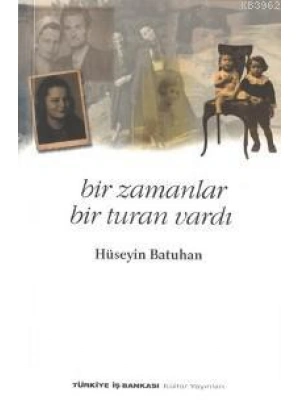 Bir Zamanlar Bir Turan Vardı